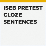 Cloze Sentences exercises for the ISEB Pretest