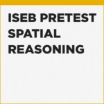 Spatial Reasoning exercises for the ISEB Pretest