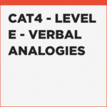 Verbal Analogies CAT4 past questions, Level E