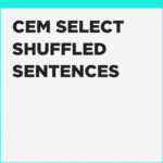 Shuffled Sentences exercises for the CEM Select exam