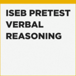 Verbal Reasoning exercises for the ISEB Pretest