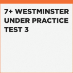 what comes up in the Westminster Under 7+ exam
