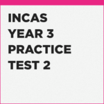 INCAS year 3 assessment resources