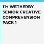 Tutoring for Wetherby Senior School 11+ Creative Comprehension