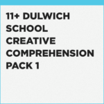Tutoring for Dulwich College 11+ Creative Comprehension