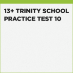Guide to succeeding in the Trinity School 13+ exam