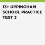 how to practice for the Uppingham 13+ pretest