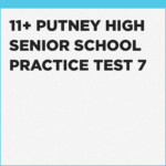 Up to date 11+ Putney High School practice papers