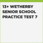 Preparing for the Wetherby Senior School 13+ entrance test