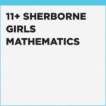 Sample Questions for 11+ Sherborne Girls mathematics
