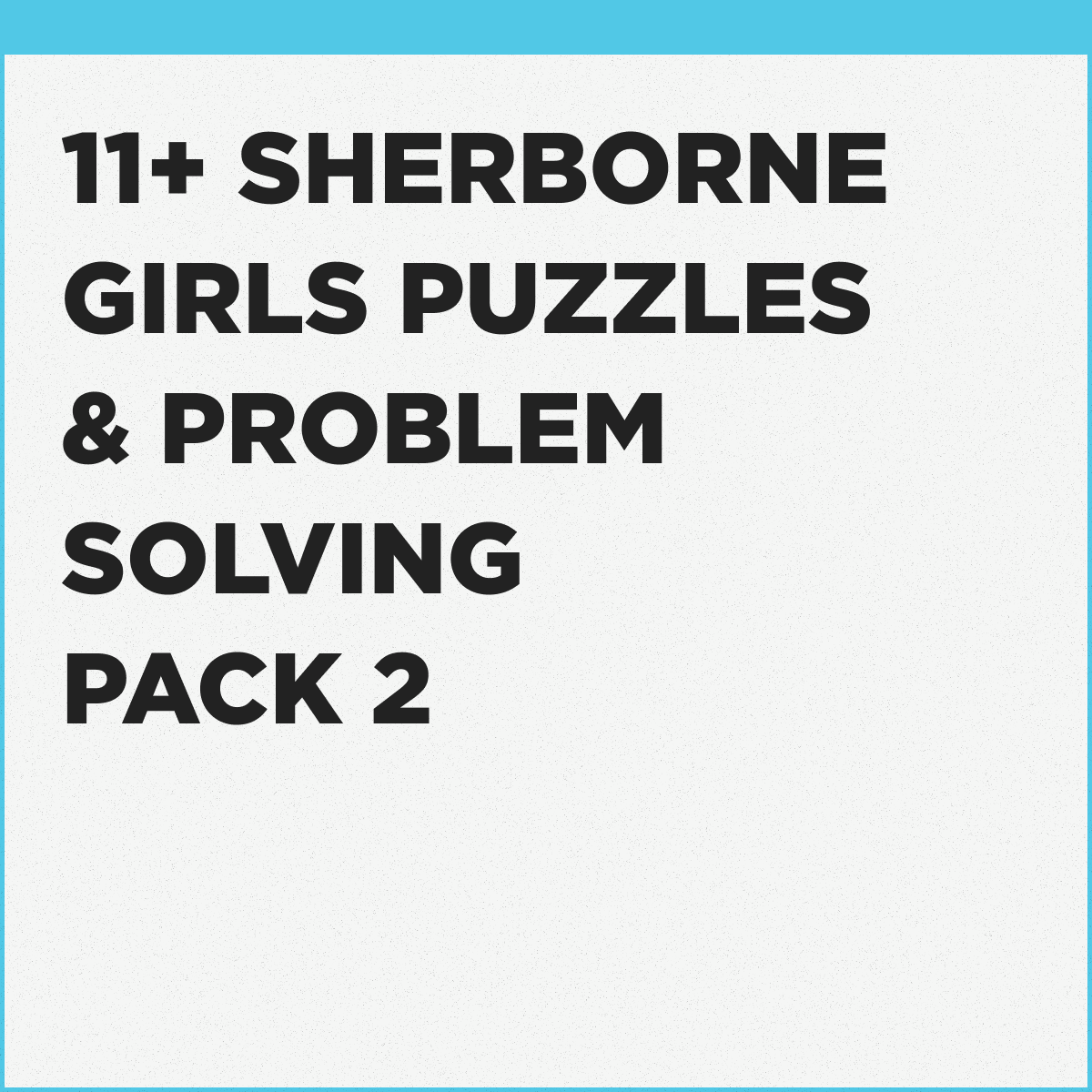 11+ Sherborne Girls Puzzles & Problem Solving Practice Test (2)