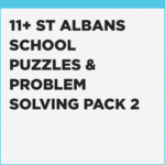 St Albans School Puzzles & Problem Solving exercises for Year 7 entry