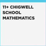 how to prepare for the maths section of the Chigwell School 11+ exam