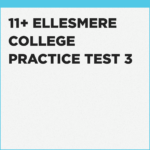 free practice papers for the Ellesmere College eleven plus entrance exam