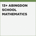 Abingdon School third year admissions mathematics exam details
